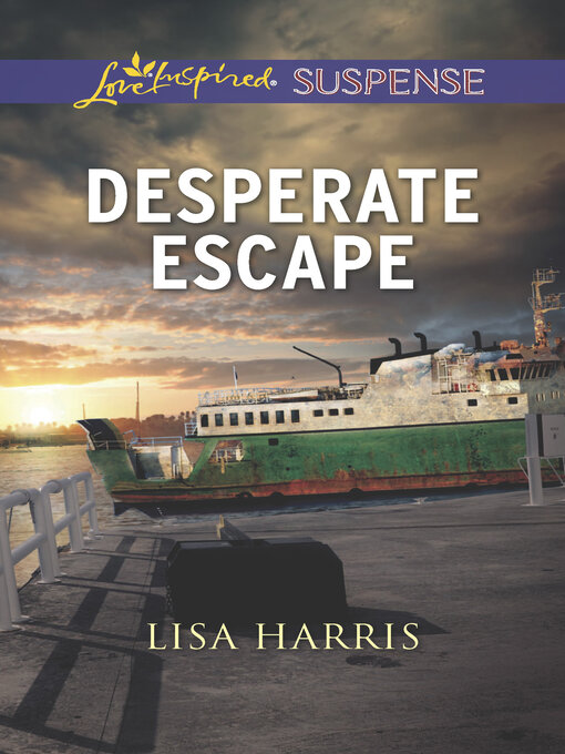 Title details for Desperate Escape by Lisa Harris - Available